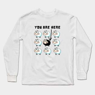 You are here black sheep Long Sleeve T-Shirt